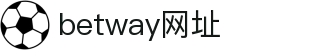 必威体育官方网站 - betway正版平台 · 全网赛事覆盖